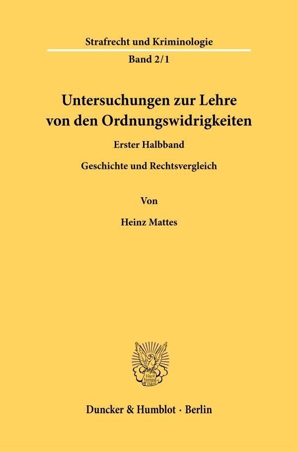 Untersuchungen Zur Lehre Von Den Ordnungswidrigkeiten. - Heinz Mattes  Kartoniert (TB)