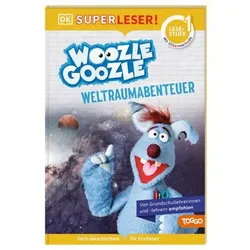 DORLING KINDERSLEY 467/04514 SUPERLESER! Woozle Goozle Weltraum-Abenteuer