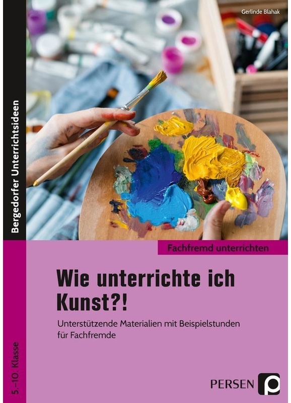 Fachfremd Unterrichten Sekundarstufe / Wie Unterrichte Ich Kunst?! - Gerlinde Blahak  Geheftet