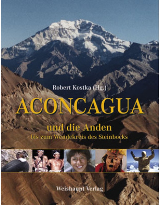 Aconcagua Und Die Anden Bis Zum Wendekreis Des Steinbocks  Gebunden