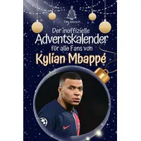 FlipFlop Der inoffizielle Adventskalender für alle Fans von Mbappé