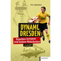 Klartext Verlag Dynamo Dresden: Taschenbuch von Eric Spannaus