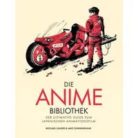 Panini Die Anime-Bibliothek: Der ultimative Guide zum Japanischen Animationsfilm