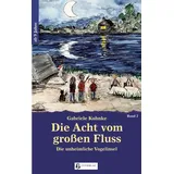 Leibniz-Blätter-Verlag Die Acht vom großen Fluss, Bd. 2