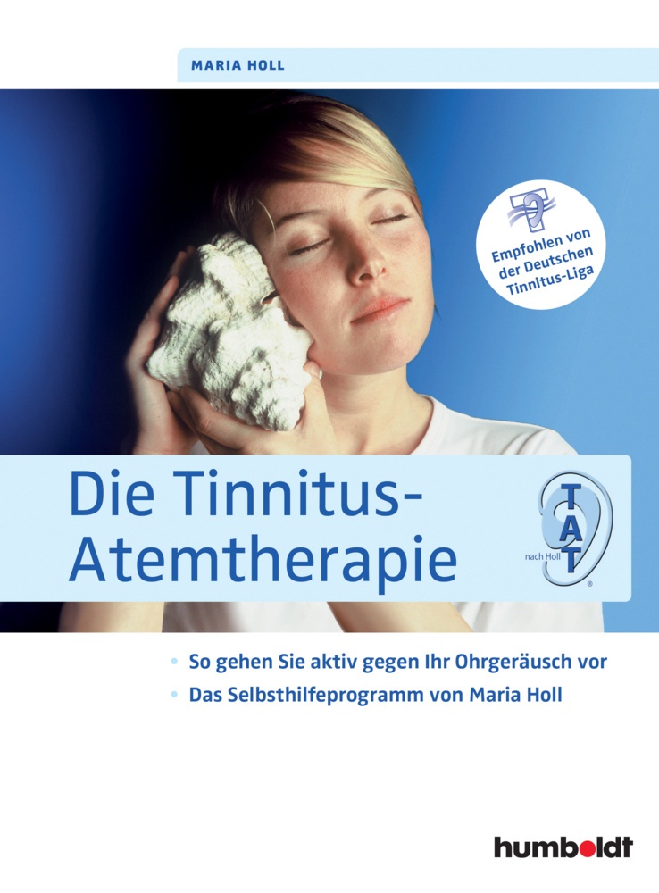 Die Tinnitus-Atemtherapie - Maria Holl  Kartoniert (TB)
