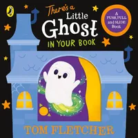 Penguin Books Ltd There’s a Little Ghost in Your