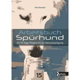 Kynos Verlag Arbeitsbuch Spürhund Ein 15-Tage-Programm zur Geruchsprägung