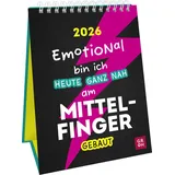 Groh Wochenkalender 2026: Emotional bin ich heute ganz nah am Mittelfinger gebaut