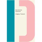 OR Books Decolonize Hipsters (Decolonize That!)