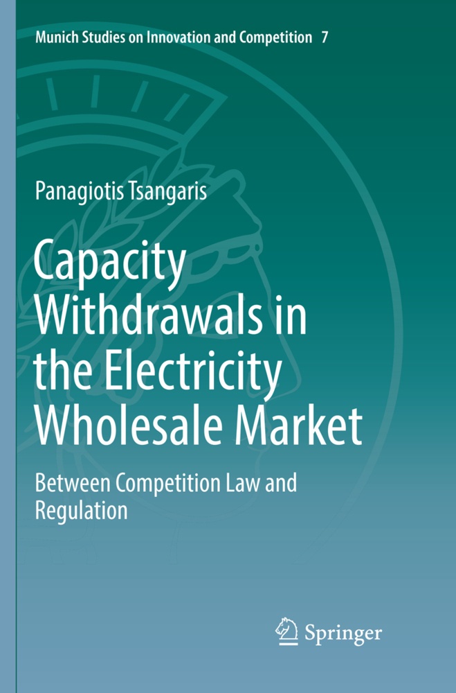 Capacity Withdrawals In The Electricity Wholesale Market - Panagiotis Tsangaris  Kartoniert (TB)