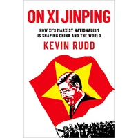 Oxford University Press On Xi Jinping: von Kevin Rudd