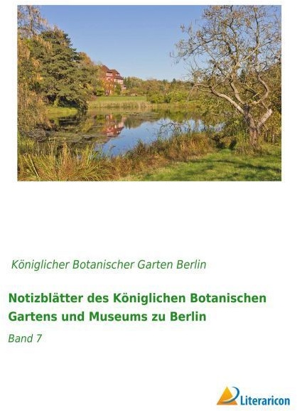 Notizblätter Des Königlichen Botanischen Gartens Und Museums Zu Berlin  Kartoniert (TB)