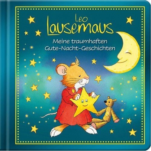 Meine traumhaften Gute-Nacht-Geschichten - Leo Lausemaus