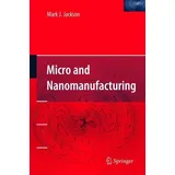 Micro and Nanomanufacturing