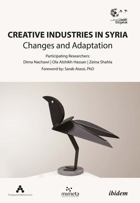 Creative Industries In Syria - Creative Industries in Syria  Kartoniert (TB)