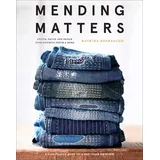 Abrams Books Mending Matters: Stitch, Patch, and Repair Your Favorite Denim & More