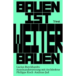 Bauen ist Weiterbauen