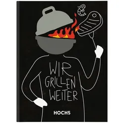 Wir Grillen Weiter