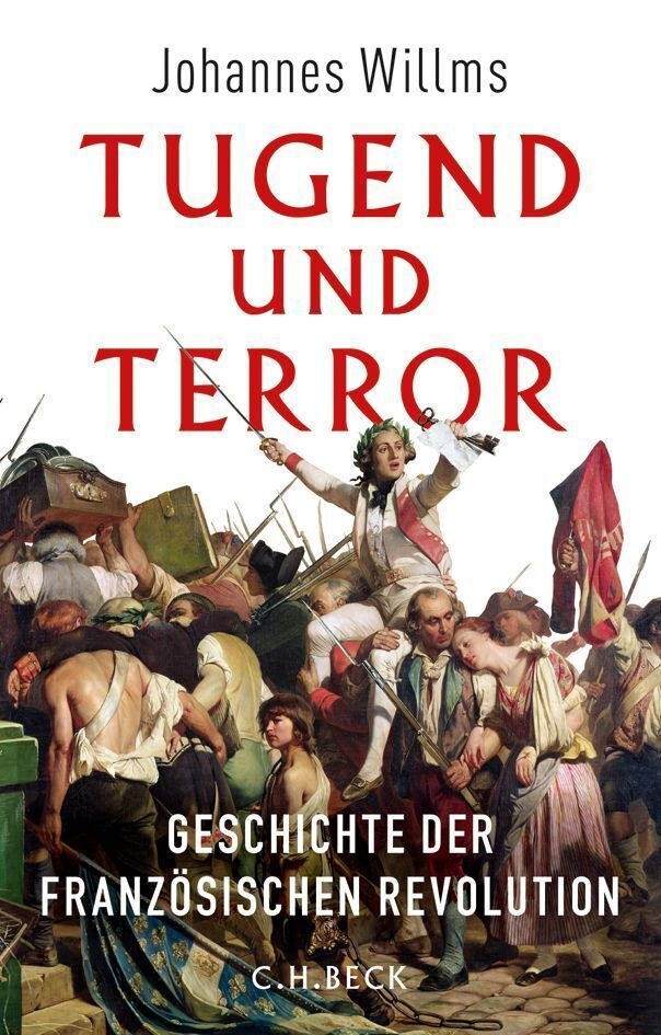 Tugend Und Terror - Johannes Willms  Leinen