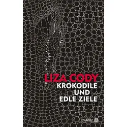 Krokodile und edle Ziele