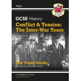 coordination group publications (cgp) GCSE History AQA Topic Revision Guide - Conflict and Tension: The Inter-War Years, 1918-1939 (CGP AQA GCSE History)
