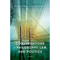 Oxford University Press Conversations in Philosophy, Law, and Politics