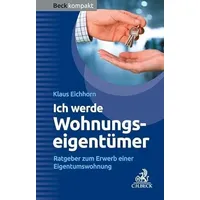 C.H. Beck Verlag Ich werde Wohnungseigentümer