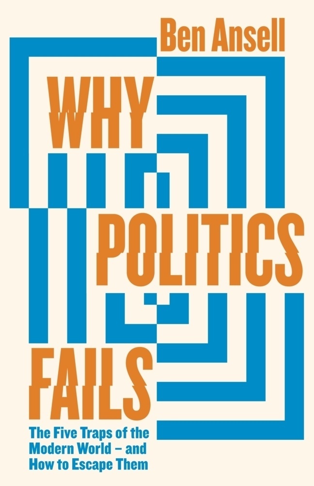 Why Politics Fails - Ben Ansell  Kartoniert (TB)