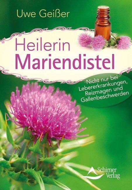 Heilerin Mariendistel - Uwe Geißer  Kartoniert (TB)
