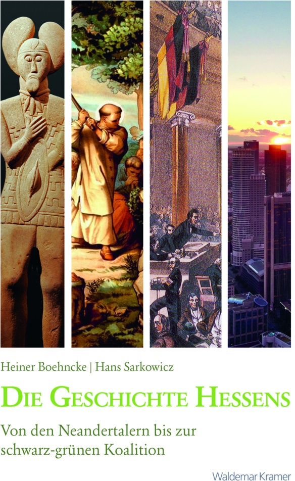 Die Geschichte Hessens - Hans Sarkowicz  Heiner Boehncke  Gebunden