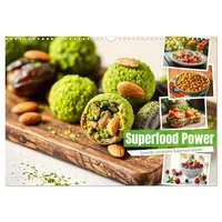 Calvendo Superfood Power - Gesunde und leckere Superfood-Snacks (Wandkalender
