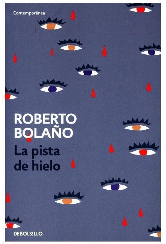 La Pista De Hielo - Roberto Bolano  Kartoniert (TB)
