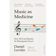 Ballantine Books Music as Medicine: