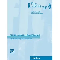 Hueber Fit fürs Goethe-Zertifikat A2