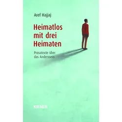 Heimatlos mit drei Heimaten