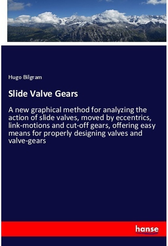 Slide Valve Gears - Hugo Bilgram, Kartoniert (TB)