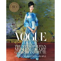 Abrams & Chronicle Books Vogue and the Metropolitan Museum of Art Costume Institute Updated Edition