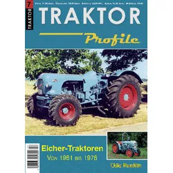 Traktor Profile: Eicher Traktoren 1961-1976