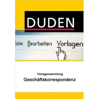 Duden Vorlagensammlung - Geschäftskorrespondenz