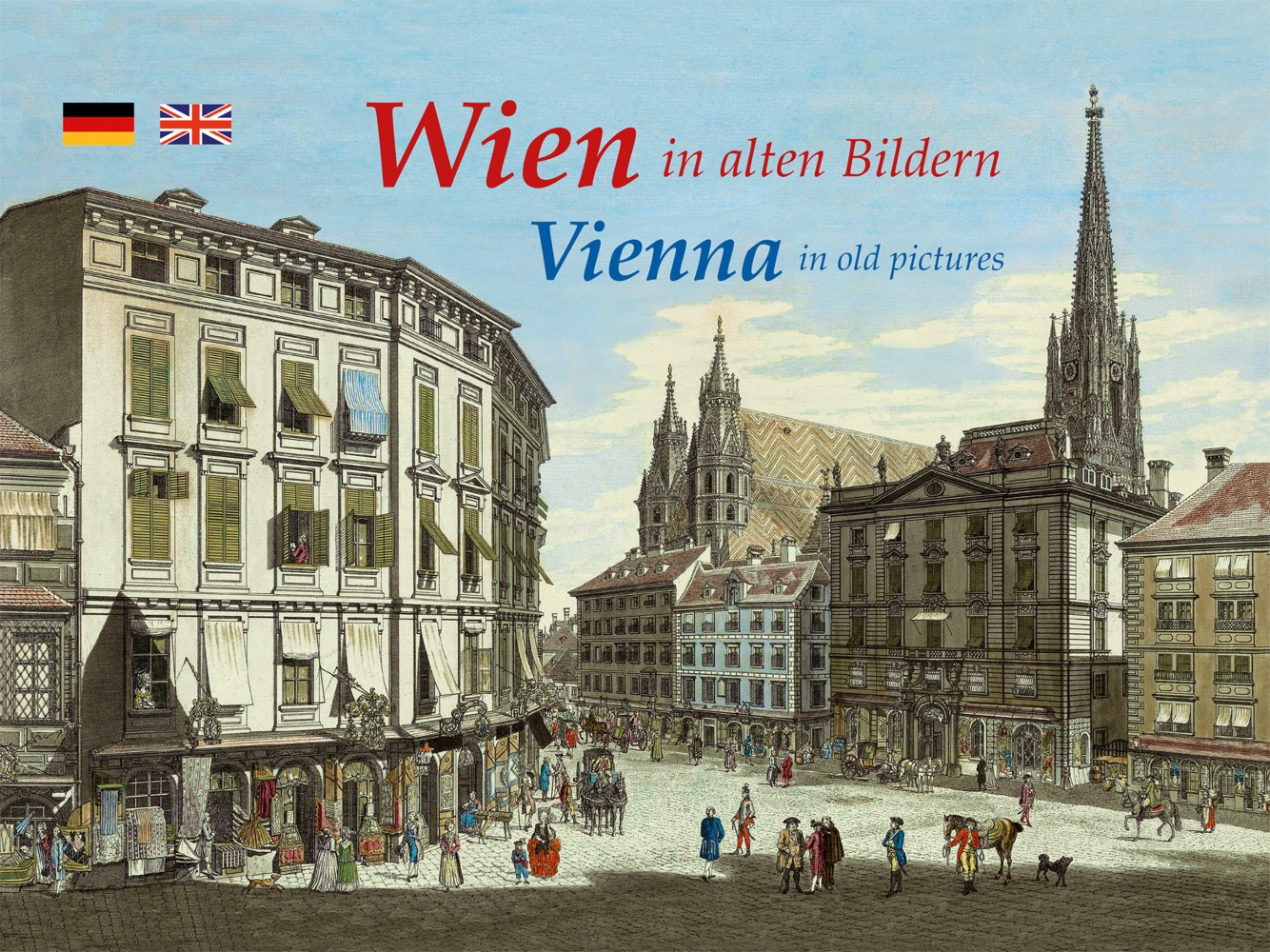 Wien In Alten Bildern / Vienna In Old Pictures - Michael Imhof  Gebunden