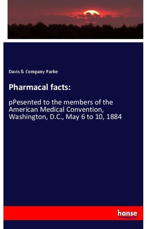 Pharmacal Facts: - Parke, Kartoniert (TB)