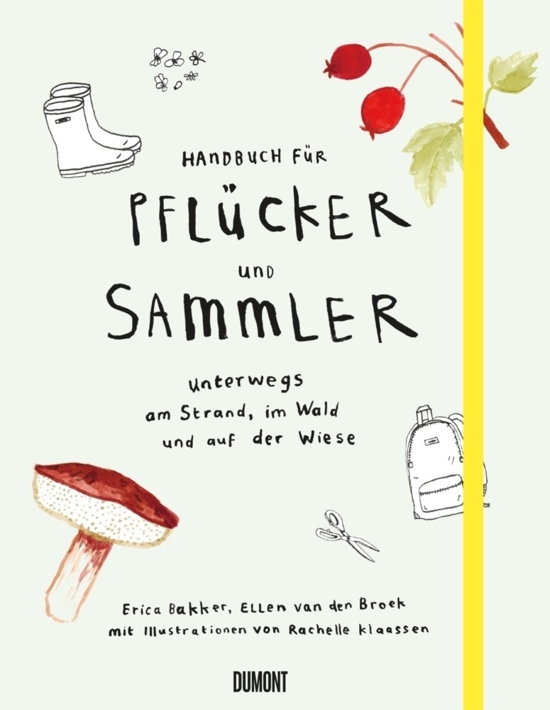 Handbuch Für Pflücker Und Sammler - Erica Bakker  Ellen Broek  Kartoniert (TB)