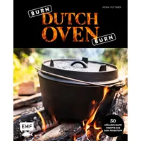 Edition Michael Fischer / EMF Verlag Burn, Dutch Oven, burn: