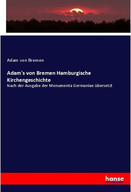 Adam's Von Bremen Hamburgische Kirchengeschichte - Adam von Bremen  Kartoniert (TB)