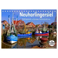 Calvendo Neuharlingersiel - Ostfrieslands schönstes Hafenstädtchen (Tischkalender 2026 DIN