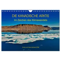 Calvendo DIE KANADISCHE ARKTIS - Im Zeichen des Klimawandels