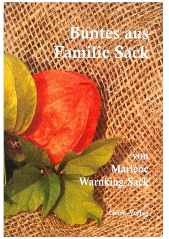 Buntes Aus Familie Sack - Marlene Warnking-Sack  Geheftet