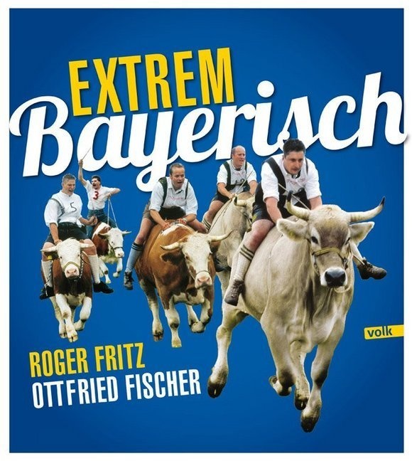 Extrem Bayerisch - Ottfried Fischer  Kartoniert (TB)