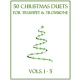 Independently published 50 Christmas Duets for Trumpet and Trombone: Vols. 1-5