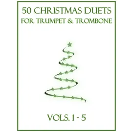 Independently published 50 Christmas Duets for Trumpet and Trombone: Vols. 1-5